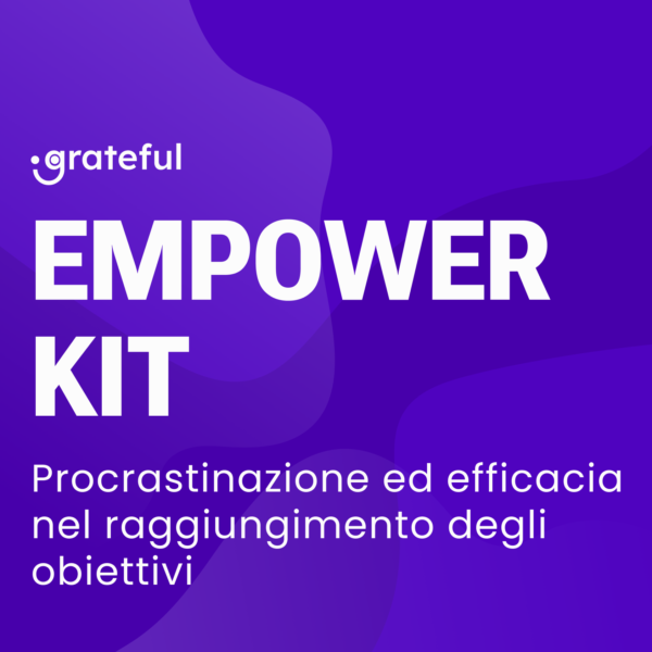 Empower kit (Procrastinazione ed efficacia nel raggiungimento degli obiettivi)